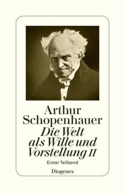 Die Welt als Wille und Vorstellung II/1
