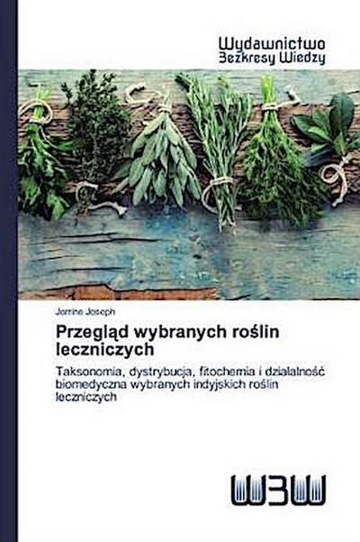 Przegl¿d wybranych ro¿lin leczniczych