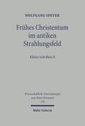 Frühes Christentum im antiken Strahlungsfeld