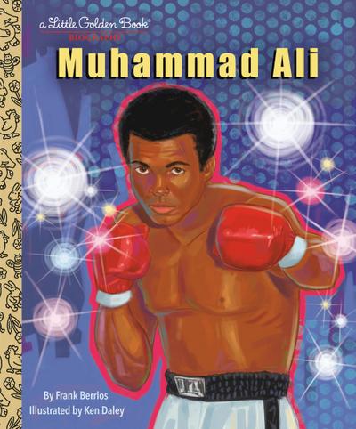 Muhammad Ali: A Little Golden Book Biography