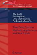 Time Delay Systems: Methods, Applications and New 