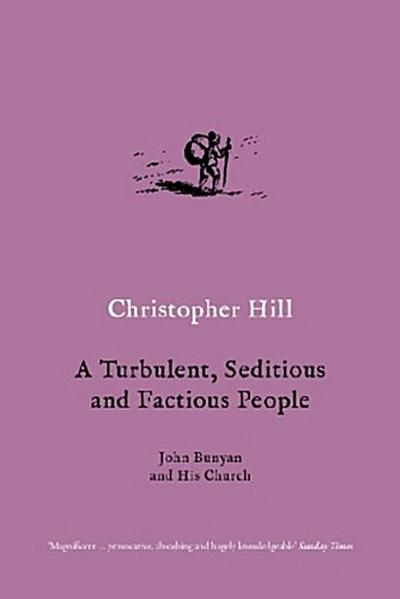 A Turbulent, Seditious and Factious People