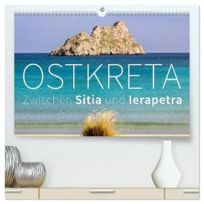 Ostkreta - Zwischen Sitia und Ierapetra (hochwertiger Premium Wandkalender 2026 DIN A2 quer), Kunstdruck in Hochglanz
