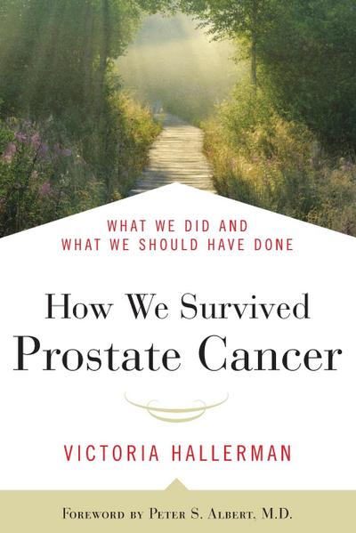 How We Survived Prostate Cancer