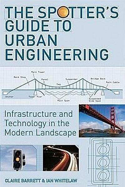 The Spotter’s Guide to Urban Engineering