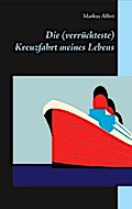 Die (verrückteste) Kreuzfahrt meines Lebens