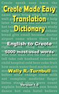 Creole Made Easy Translation Dictionary