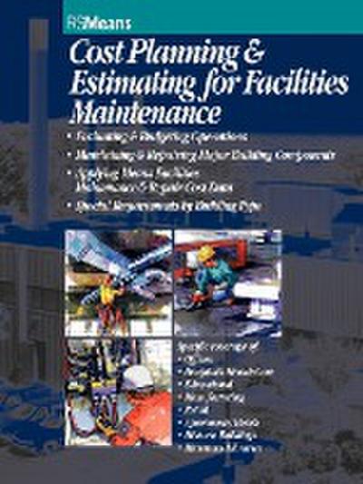 Cost Planning and Estimating for Facilities Maintenance