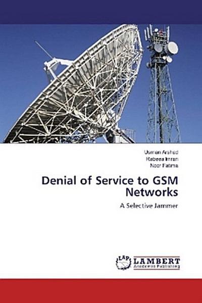 Denial of Service to GSM Networks