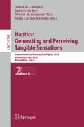 Haptics: Generating and Perceiving Tangible Sensat