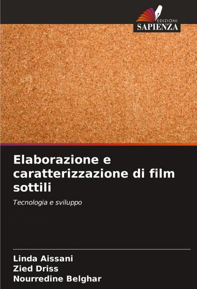 Elaborazione e caratterizzazione di film sottili