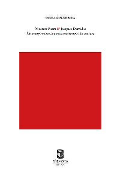 Jacques Derrida y Nicanor Parra
