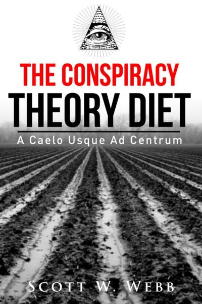 Conspiracy Theory Diet
