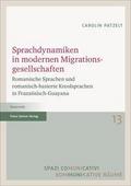 Sprachdynamiken in modernen Migrationsgesellschaften