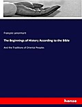 The Beginnings of History According to the Bible