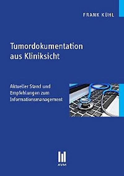 Tumordokumentation aus Kliniksicht