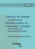Contrato de trabajo y derechos fundamentales en colombia y españa: una mirada a la reparación del daño