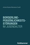 Borderline-Persönlichkeitsstörungen im Jugendalter
