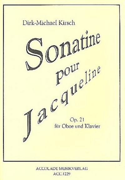 Sonatine pour Jacqueline op.21für Oboe und Klavier