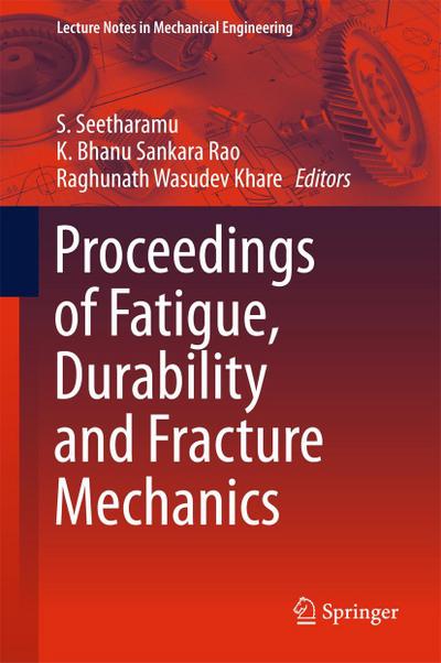 Proceedings of Fatigue, Durability and Fracture Mechanics