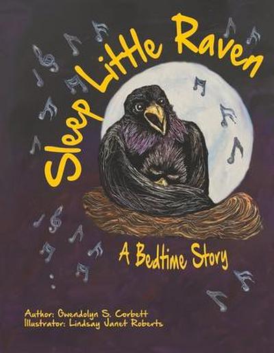 Sleep Little Raven: A Bedtime Story