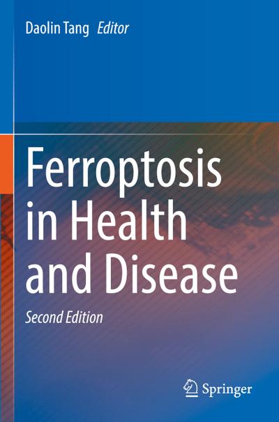 Ferroptosis in Health and Disease
