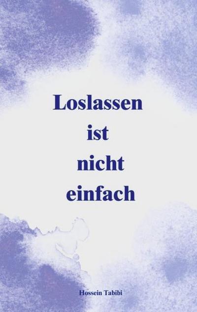 Loslassen ist nicht einfach