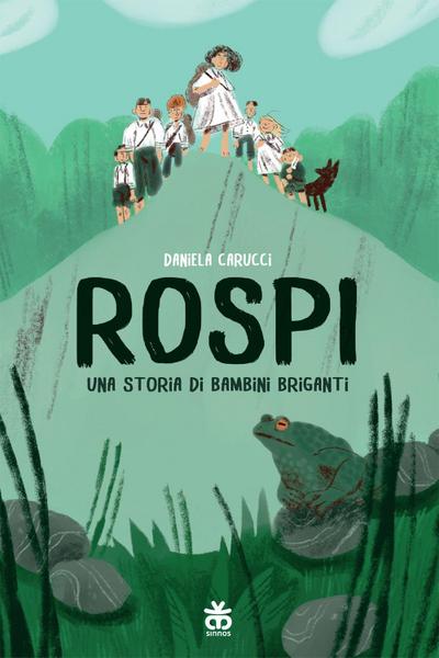 Rospi. Una storia di bambini briganti