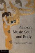 Plato on Music, Soul and Body