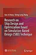 Research on Ship Design and Optimization Based on Simulation-Based Design (SBD) Technique