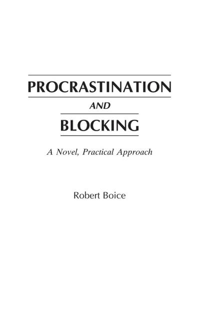 Procrastination and Blocking