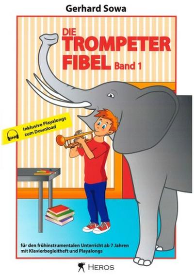 Die Trompeterfibel Band 1. Bd.1