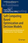 Soft Computing Based Optimization and Decision Mod