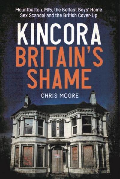 Kincora: Britain’s Shame