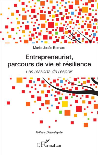 Entrepreneuriat, parcours de vie et résilience