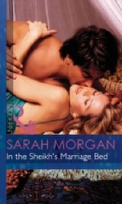In The Sheikh’s Marriage Bed (Mills & Boon Modern)
