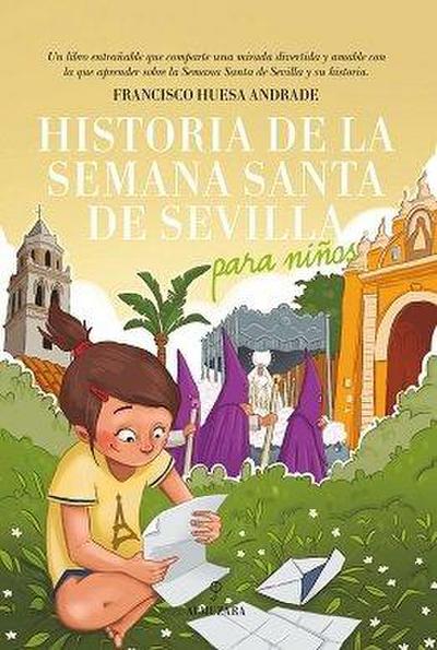 Historia de la Semana Santa de Sevilla Para Niños