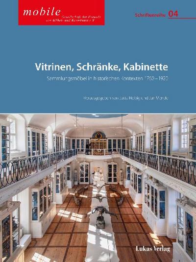 Vitrinen, Schränke, Kabinette