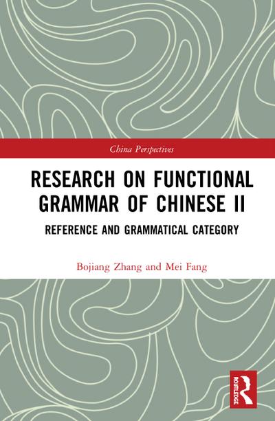 Research on Functional Grammar of Chinese II