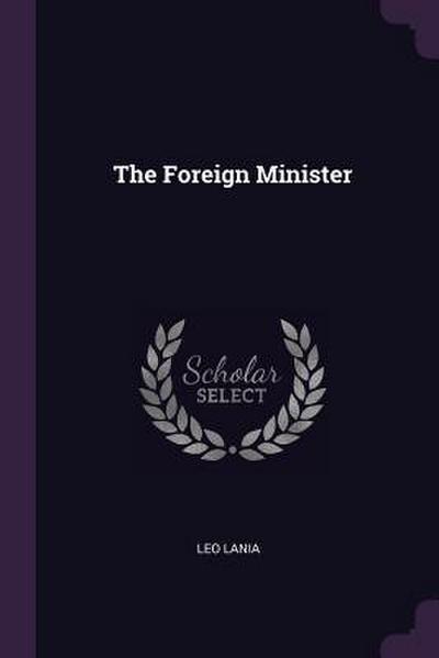 The Foreign Minister