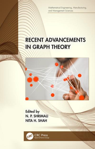 Recent Advancements in Graph Theory