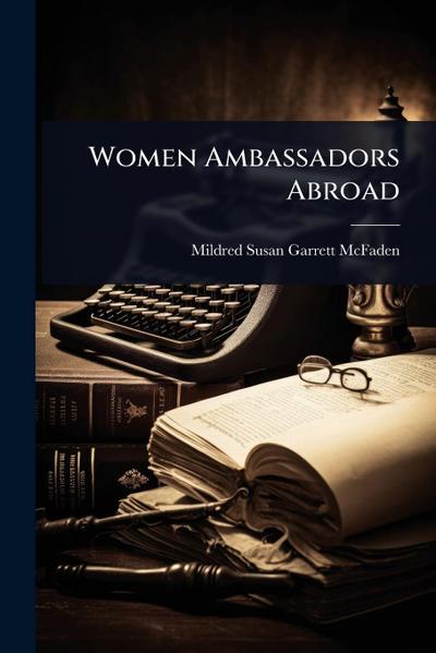 Women Ambassadors Abroad