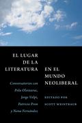 El lugar de la literatura en el mundo neoliberal