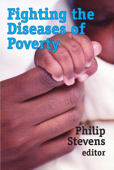Fighting the Diseases of Poverty