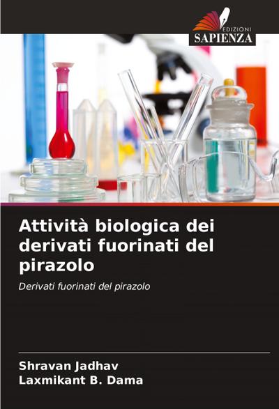 Attività biologica dei derivati fuorinati del pirazolo