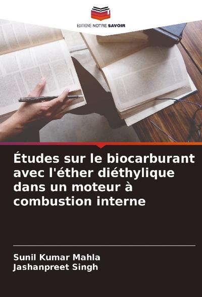 Études sur le biocarburant avec l’éther diéthylique dans un moteur à combustion interne