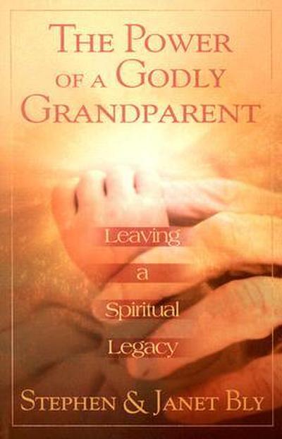 The Power of a Godly Grandparent