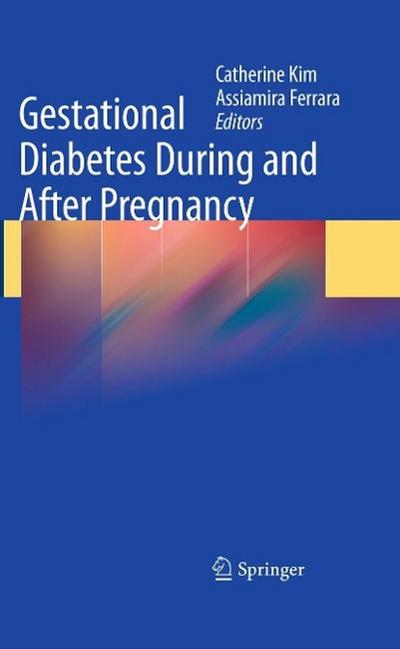 Gestational Diabetes During and After Pregnancy