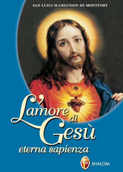 L’ amore di Gesù eterna sapienza