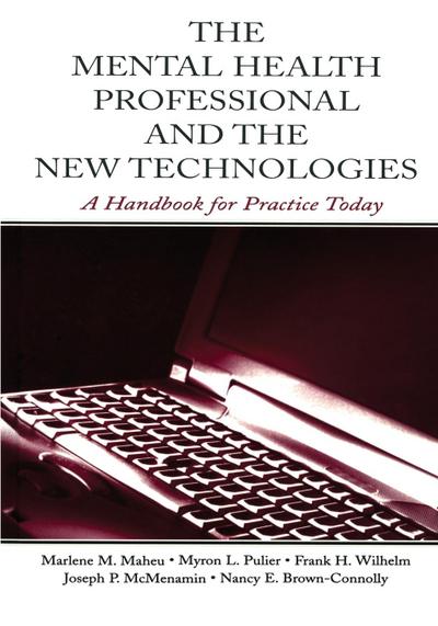The Mental Health Professional and the New Technologies